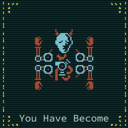 You Have Become