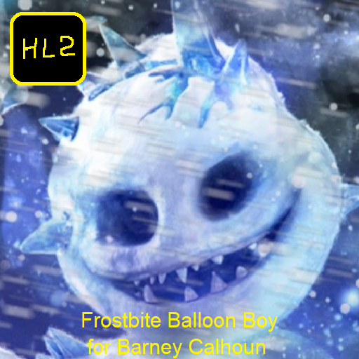 Frostbite Balloon Boy for Barney Calhoun (HL2)