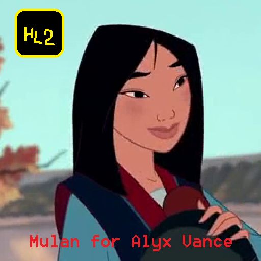 Mulan for Alyx Vance (HL2)