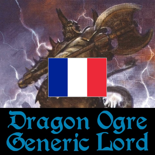 [FR] Dragon Ogre Shaggoth - Generic Lord for Warriors of Chaos