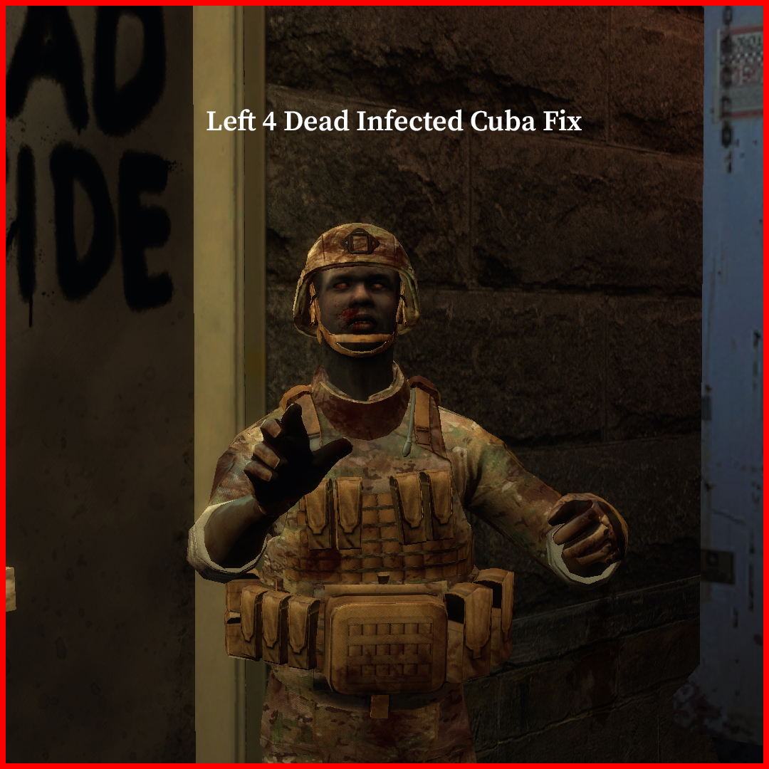 Left 4 Dead Infected Cuba Fix