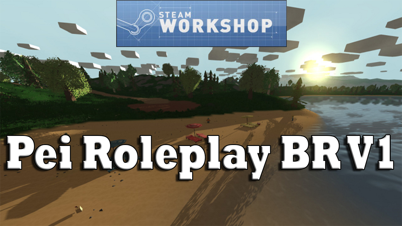 PeiRoleplay BR – Unturned Mod