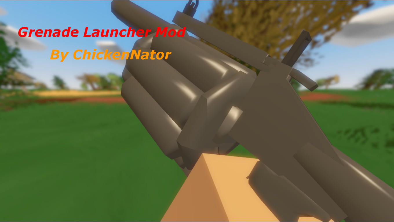 Grenade Launcher Mod[Not Working!]