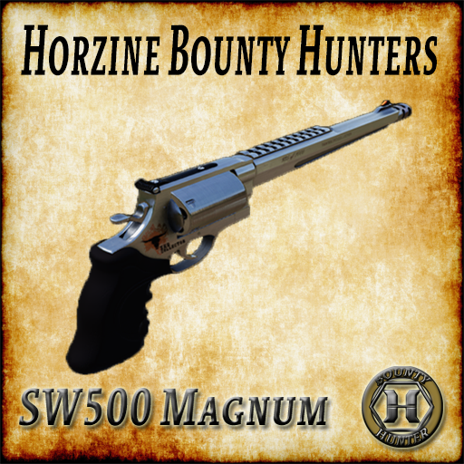 HORZINE BOUNTY HUNTERS --  SW500 MAGNUM