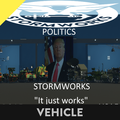 Stormworks and politics preview
