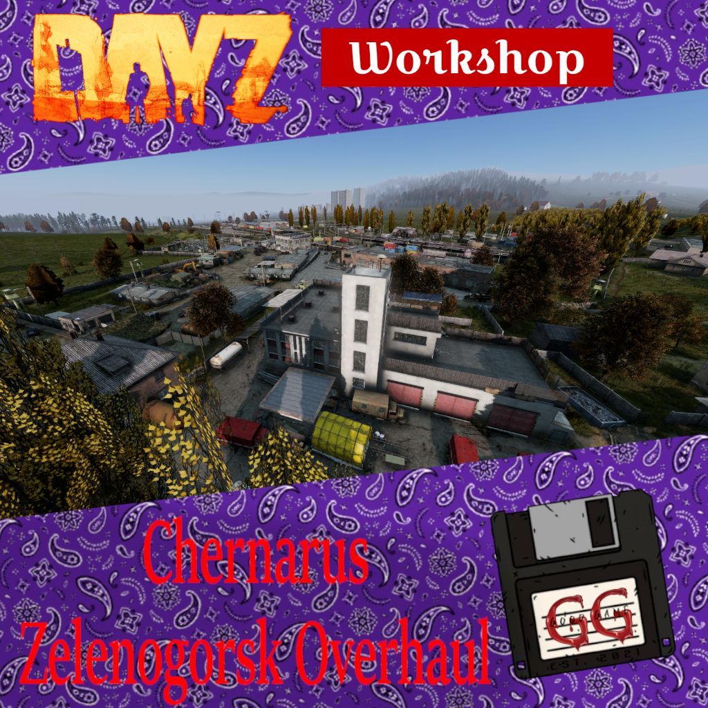 Chernarus - Zelenogorsk Overhaul