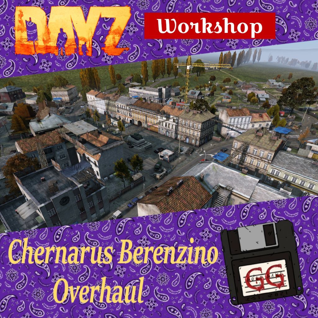 Chernarus - Berenzino Overhaul