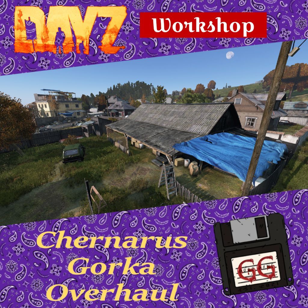 Chernarus - Gorka Overhaul