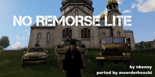 [CO06] No Remorse Lite (CUP Chernarus 2020)
