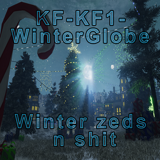 KF-KF1-WinterGlobe - Winter ZED Skins + custom weapons