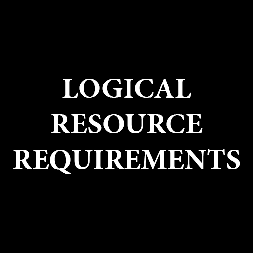 Logical Resource Requirements