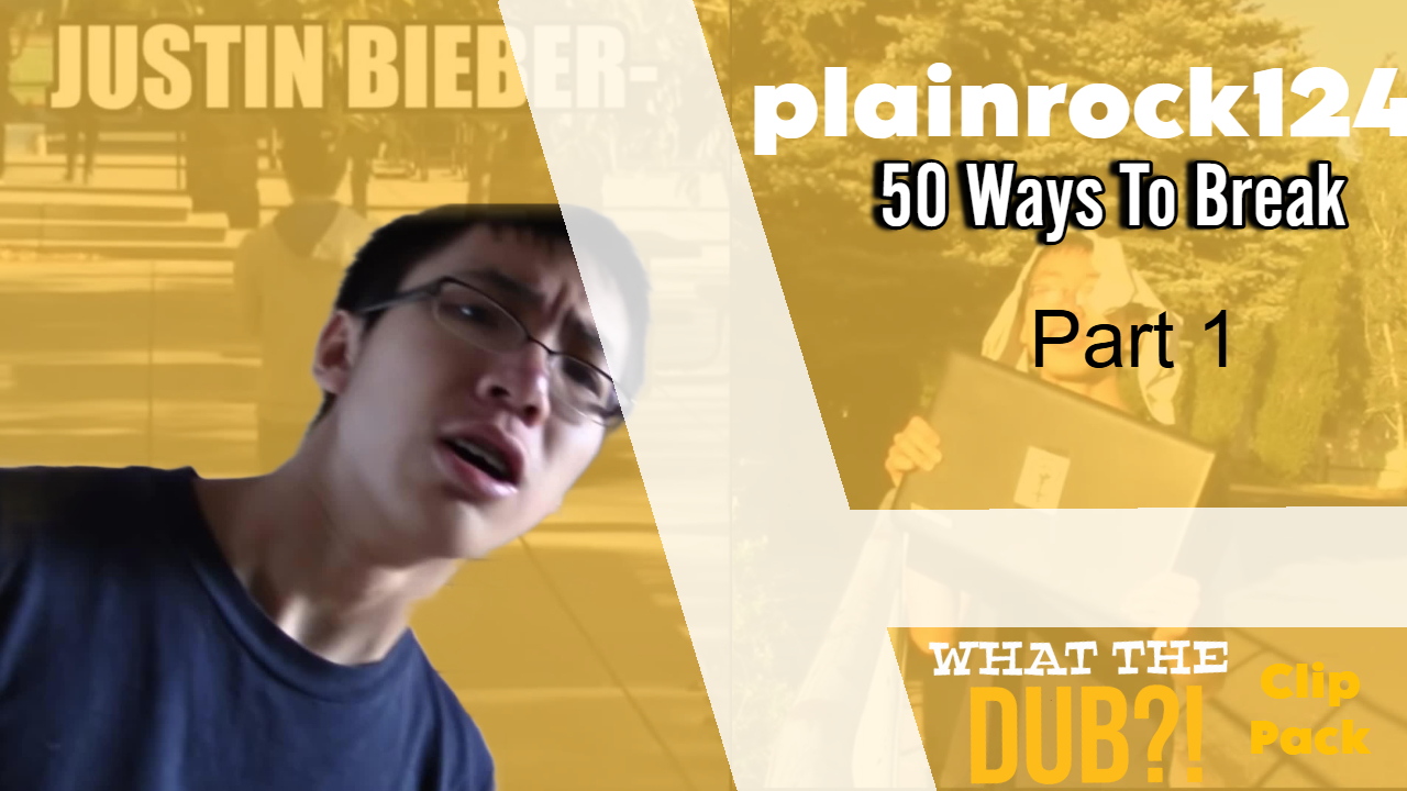 Plainrock124 50 Ways to Break Series Part 1
