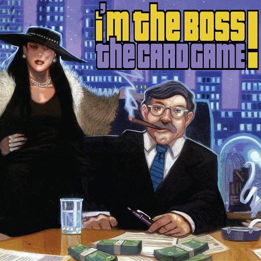 I'm the Boss!: The Card Game