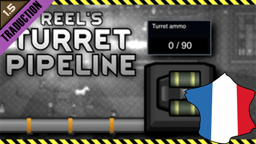 Reel's Turret Pipeline [Fr]