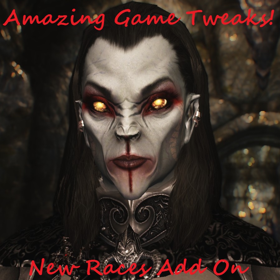Amazing Game Tweaks!: New Races - Less Op Add On