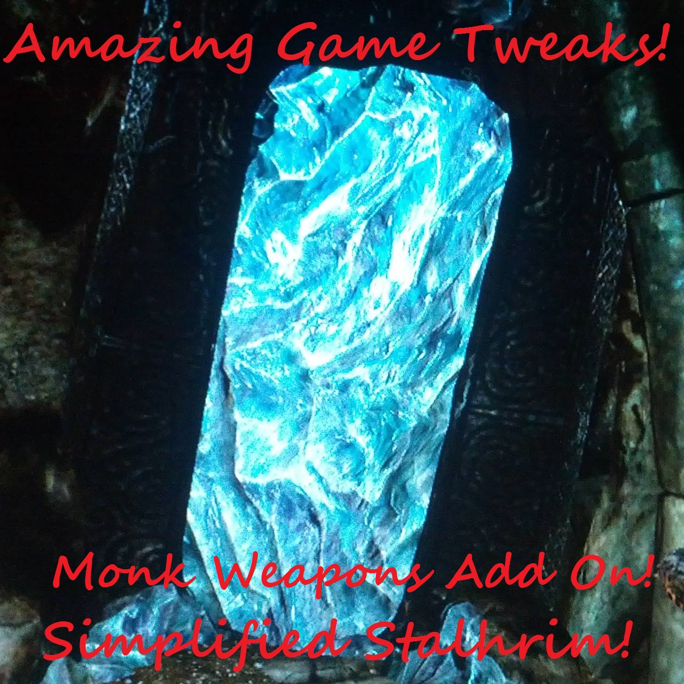 Amazing Game Tweaks!: Stalhrim Simplified - Monk Weapons Add On