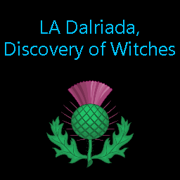 LA Dalriada, Discovery of Witchcraft