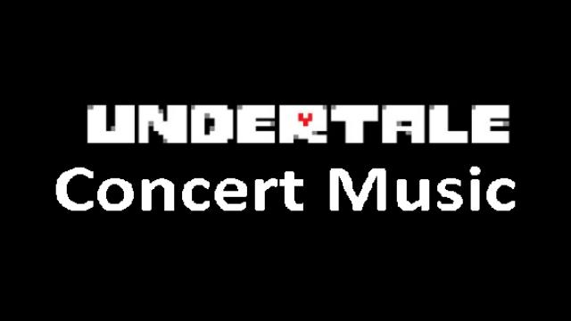 Undertale Concert Music