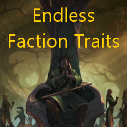 Endless Faction Traits