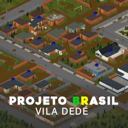 Projeto Brasil - Vila Dedé (Build 41) – Project Zomboid Mod
