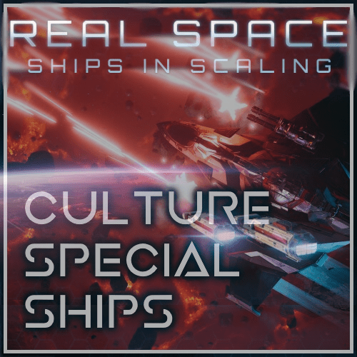 Culture Special Ships x6 Scale Restored