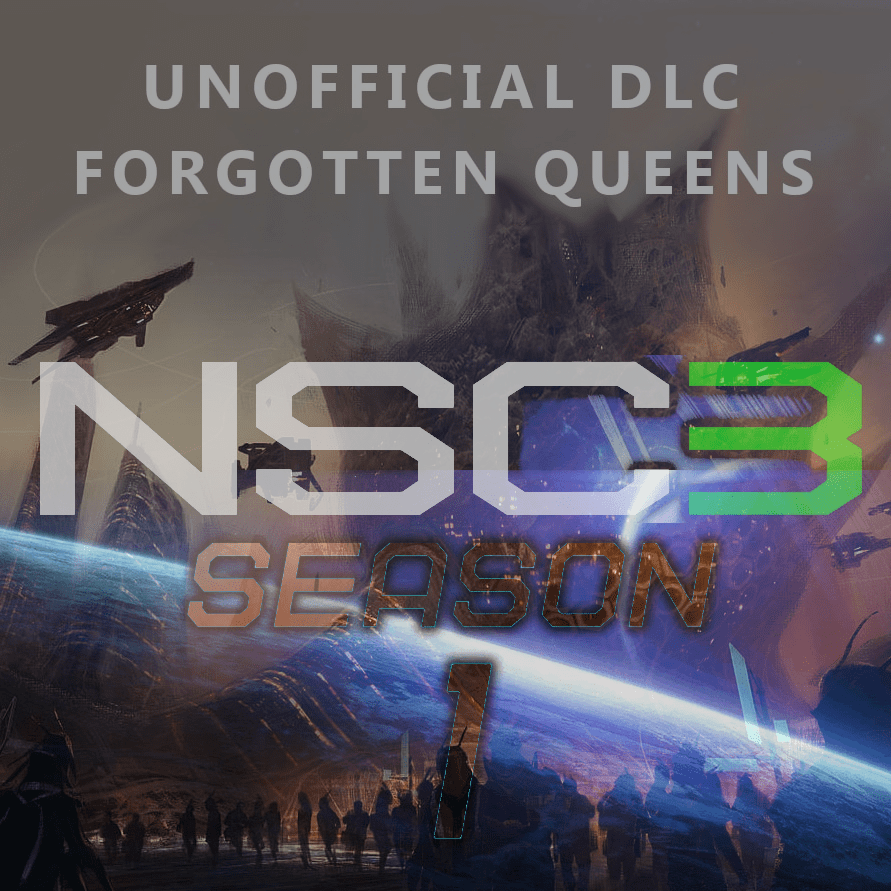 Forgotten Queens + NSC3 Restored