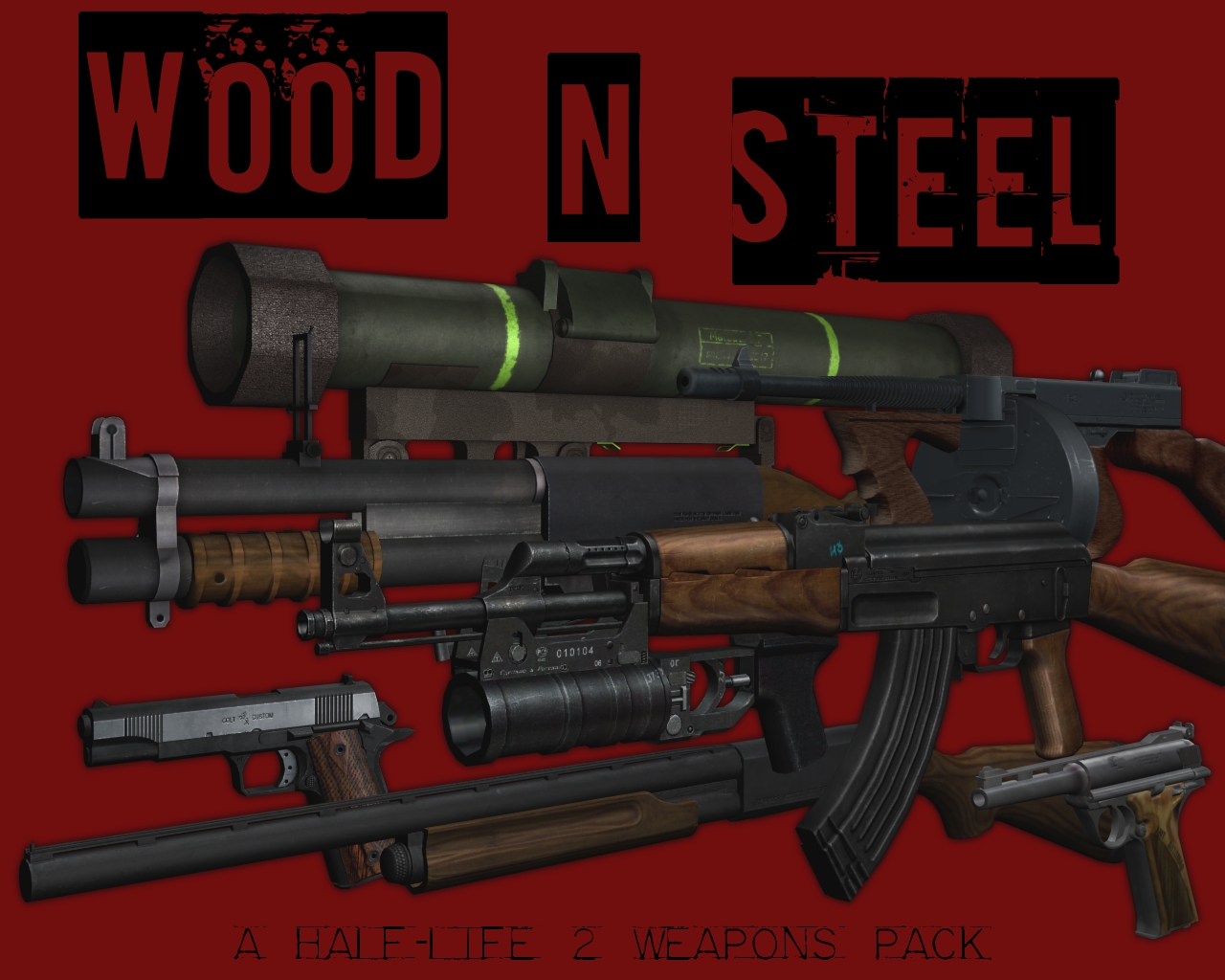 Wood n' Steel weapon pack
