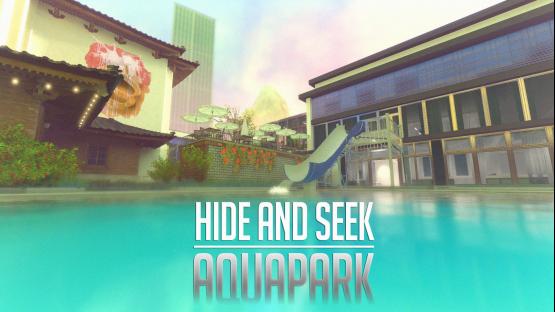 Hide and seek | Aquapark [Source 2]