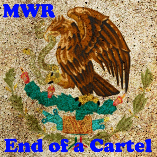 MWR: End of a Cartel