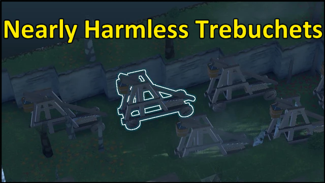 Nearly Harmless Trebuchets