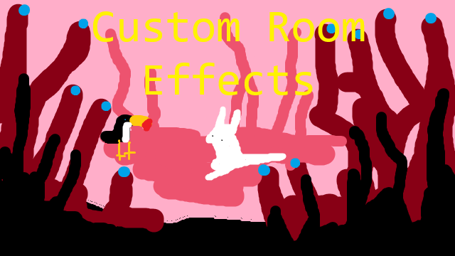 Custom Room Effects