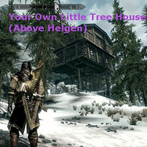 Your Own Little Tree House (Above Helgen)