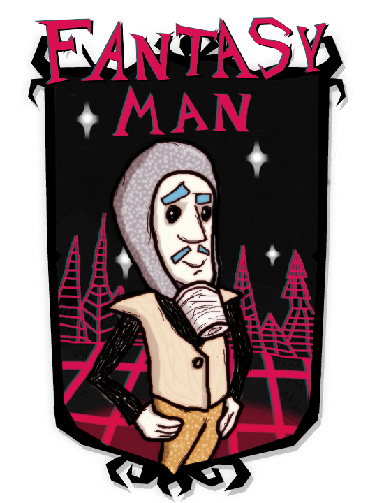 Fantasy Man! – Don't Starve Together Mod