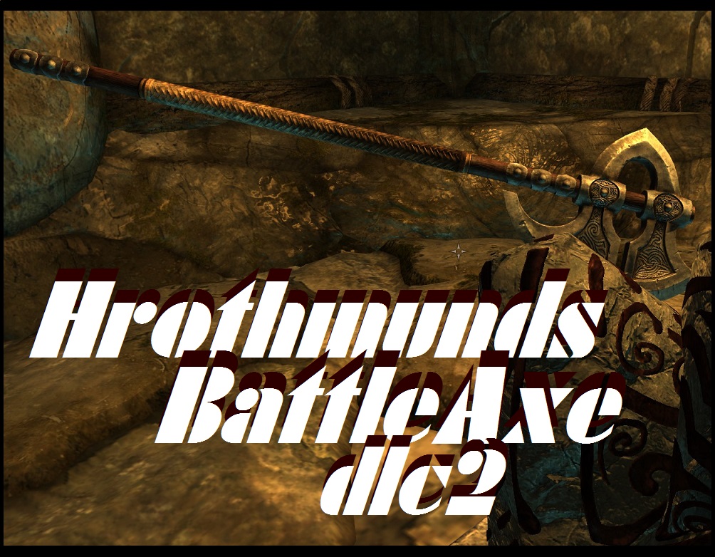 \\\V/// Hrothmunds BattleAxe DLC2