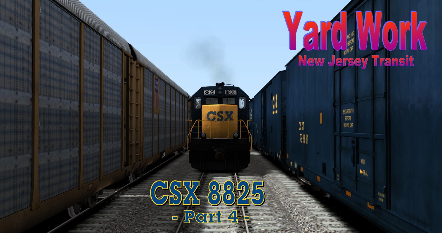 Yard Work (CSX 8825) Part 4