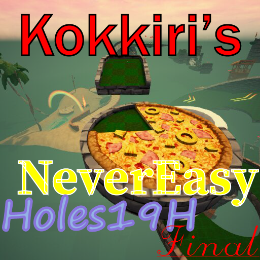 Kokkiri's NeverEasyHoles 19H
