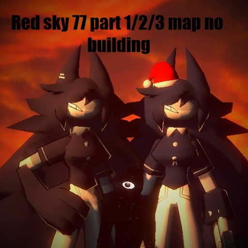 Red sky 77 part 1 , 2 and 3 map no building