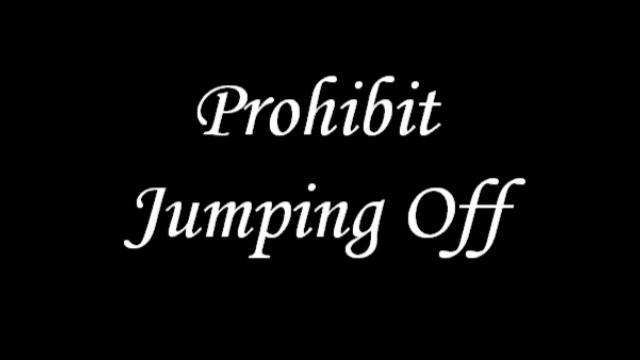Prohibit Jumping Off