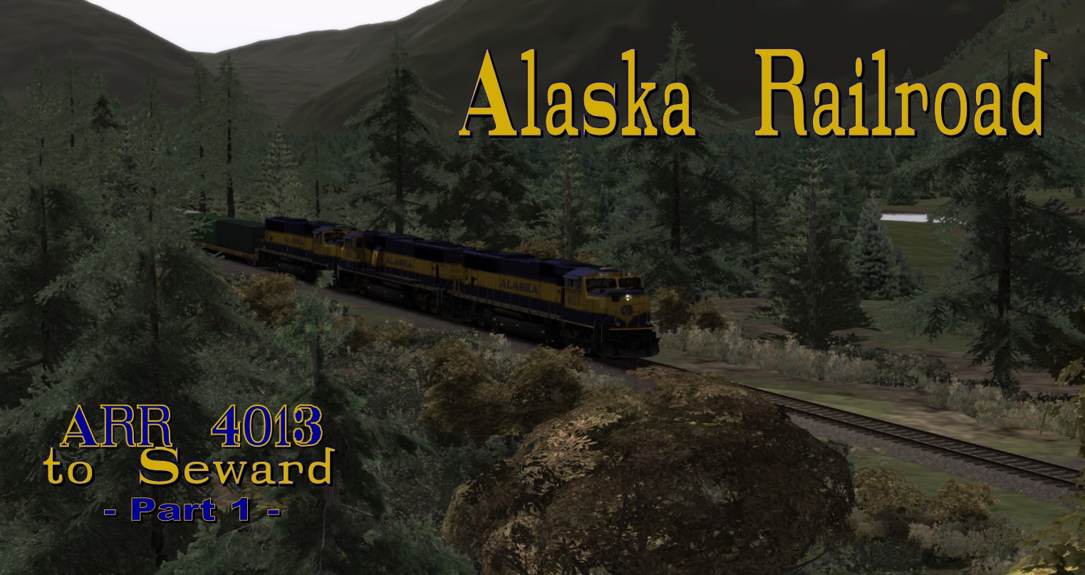 ARR 4013 to Seward - Part 1