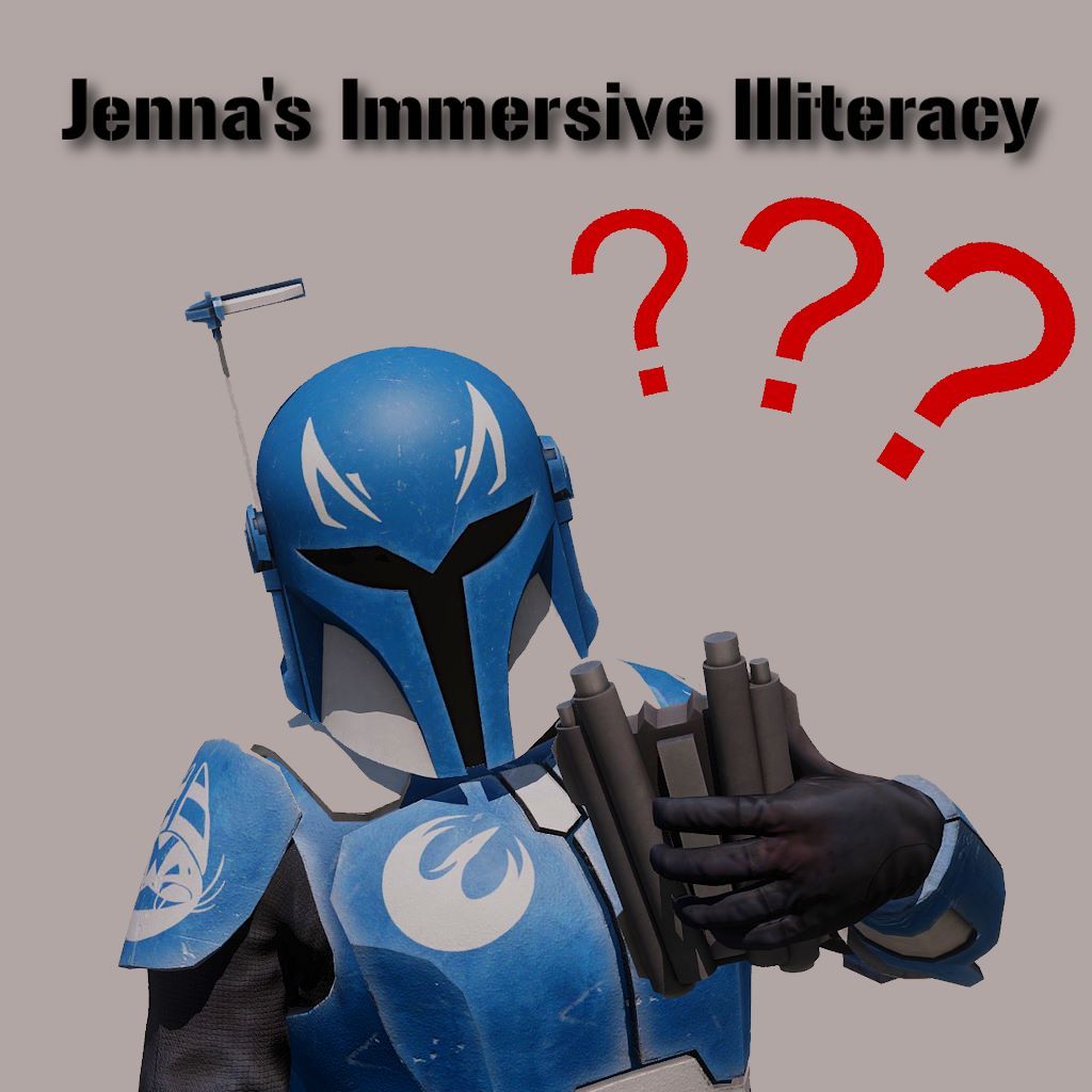 Jenna's Immersive Illiteracy