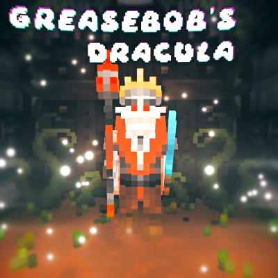 Greasebob's Dracula Miniboss