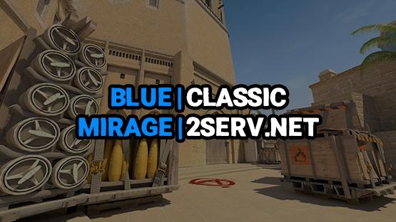BLUE | CLASSIC | MIRAGE | 2SERV.NET – Counter-Strike 2 Mod