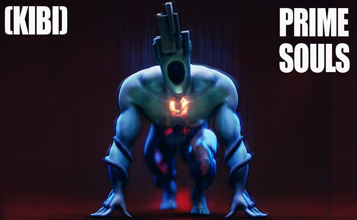 (KIBI) Prime Souls v0.2