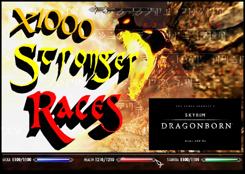 \\\V/// Stronger Races X1000 DLC Skyrim + Dragonborn
