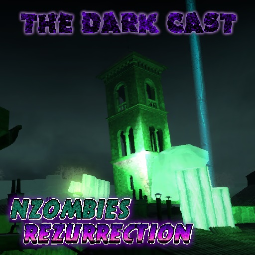 The Dark Cast | nZombies: Rezzurrection