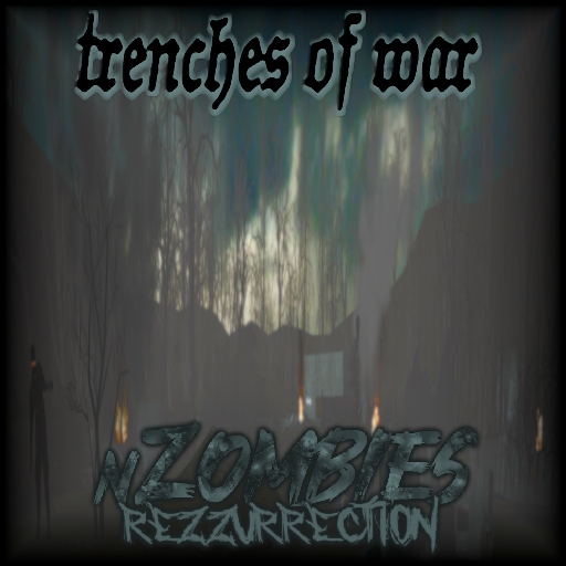 Trenches of War | nZombies: Rezzurrection