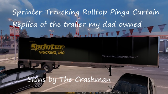 The REAL Sprinter trucking tribute to my dad Curtain trailer