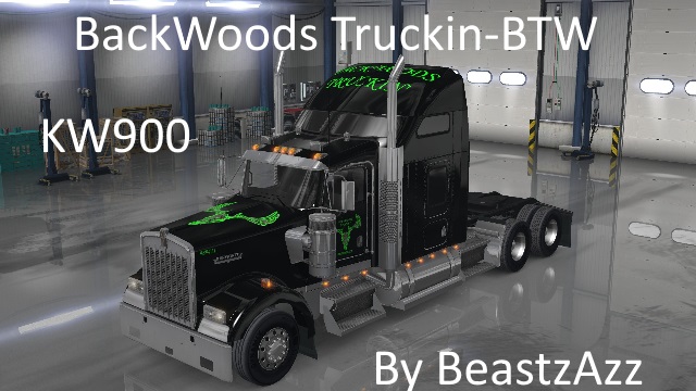 BackWoods Truckin, for KW900 And Pete 579 by BeastzAzz
