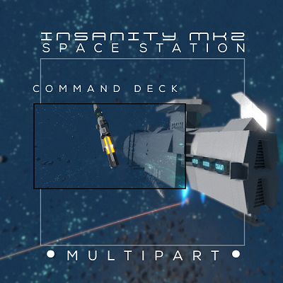 Insanity MK2 Space Station (Multipart)
