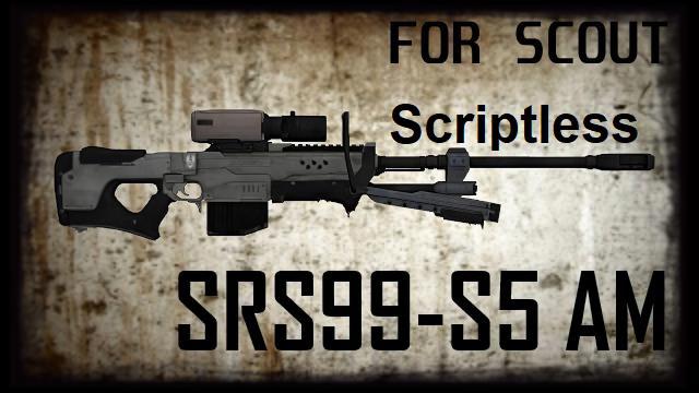 SRS99-S5 For Scout (Scriptless)